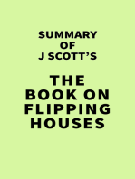 Summary of J Scott's The Book on Flipping Houses