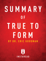 Summary of True to Form: by Eric Goodman | Includes Analysis