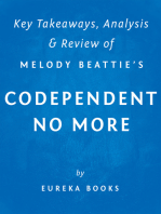 Codependent No More: by Melody Beattie | Key Takeaways, Analysis & Review: How to Stop Controlling Others and Start Caring for Yourself