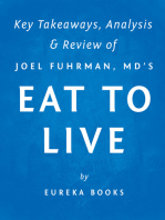 Eat to Live: The Amazing Nutrient-Rich Program for Fast and Sustained Weight Loss by Joel Fuhrman, MD | Key Takeaways, Analysis & Review