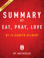 Summary of Eat, Pray, Love: by Elizabeth Gilbert | Includes Analysis