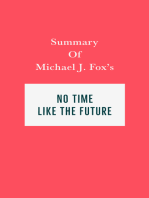 Summary of Michael J. Fox's No Time Like the Future