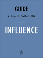 Guide to Robert B. Cialdini’s, PhD Influence