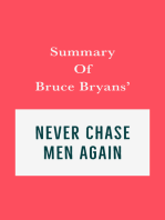 Summary of Bruce Bryans' Never Chase Men Again