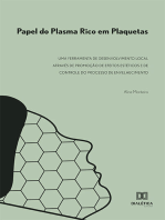 Papel do Plasma Rico em Plaquetas: uma Ferramenta de Desenvolvimento Local através de Promoção de Efeitos Estéticos e de Controle do Processo de Envelhecimento