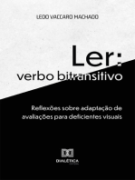 Ler: verbo bitransitivo: reflexões sobre adaptação de avaliações para deficientes visuais