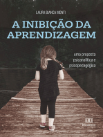 A Inibição da Aprendizagem: uma proposta psicanalítica e psicopedagógica