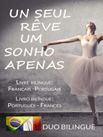 Um Sonho Apenas/Un Seul Rêve (Livro bilíngue: Português - Francês / Livre bilingue: Français - Portugais )