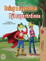 Being a Superhero Být superhrdinou