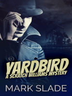 Yardbird: A Scratch Williams Mystery