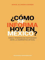 <![CDATA[¿Cómo se informa hoy en México?]]>: <![CDATA[Cinco tendencias noticiosas ante la narrativa oficial]]>
