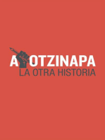 <![CDATA[Ayotzinapa]]>: <![CDATA[La otra historia]]>