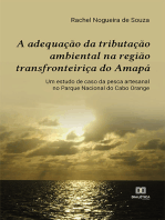 A adequação da tributação ambiental na região transfronteiriça do Amapá: um estudo de caso da pesca artesanal no Parque Nacional do Cabo Orange