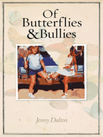 Of Butterflies & Bullies