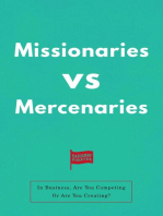 Missionaries vs Mercenaries: Are You Competing Or Are You Creating?