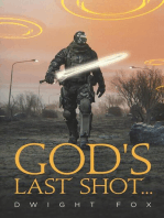 God's Last Shot...