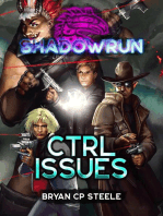 Shadowrun: CTRL Issues: Shadowrun