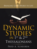 Dynamic Studies in 1St & 2Nd Thessalonians: Bringing God’s Word to Life