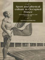 Sport and physical culture in Occupied France: Authoritarianism, agency, and everyday life
