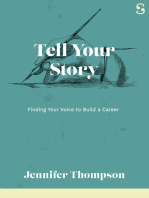 Tell Your Story: Finding Your Voice to Build a Career