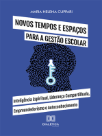 Novos tempos e espaços para a gestão escolar: Inteligência Espiritual, Liderança Compartilhada, Empreendedorismo e Autoconhecimento