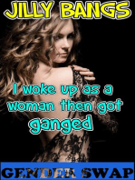 I Woke Up As A Woman Then Got Ganged