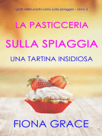 La pasticceria sulla spiaggia: Una tartina insidiosa (I gialli della pasticceria sulla spiaggia – Libro 5)