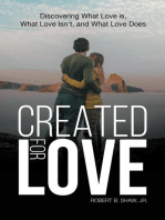 Created for Love: Discovering What Love is, What Love Isn't, and What Love Does