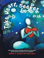 Take Heart, Seeker: Non-dual Poetry Revealing What the Mind Cannot Know and the Heart Has Never Forgotten