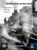 Termination at the Halt, Ghost Train Murder Mystery