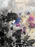 Ever Lightwess: Le jour où tu as peint mon monde de couleurs