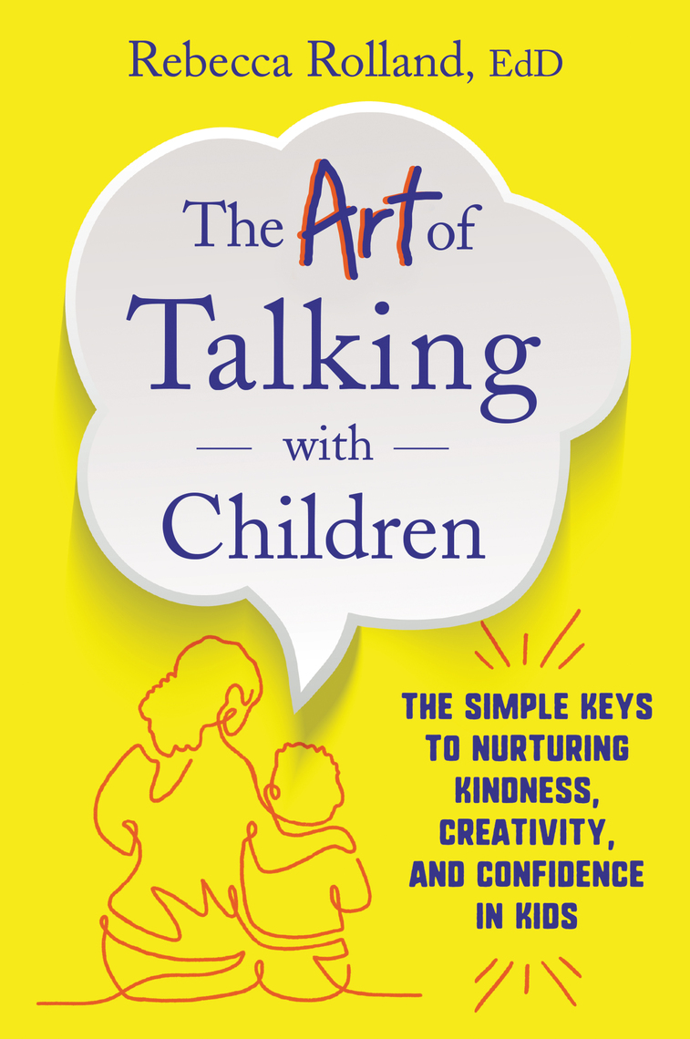 The Art of Talking with Children by Rebecca Rolland - Ebook | Scribd