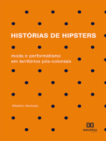 Histórias de hipsters: moda e performatismo em territórios pós-coloniais
