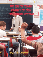 The Unfortunate Reality of Our Education System Book 1