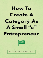 How To Create A Category As A Small "e" Entrepreneur