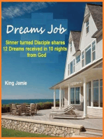 Dreams Job: Sinner Turned Disciple Shares 12 Dreams Received in 10 Nights From God