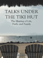 Talks Under the Tiki Hut: The Sharing of Life, Faith, and Family