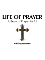 Life of Prayer: A Book of Prayer for All