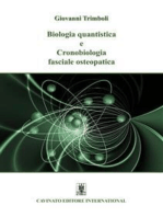 Biologia quantistica e Cronobiologia fasciale osteopatica