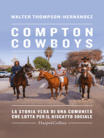 The Compton Cowboys: La storia vera di una comunità che lotta per il riscatto sociale