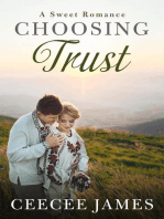 Choosing Trust: Home is where the heart is sweet romance, #2