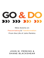 Go and Do: Nine Axioms on Peacemaking and Transformation From the Life of John Perkins