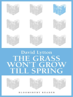 The Grass Won't Grow Till Spring