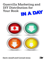 Guerrilla Marketing and DIY Distribution for Your Book IN A DAY