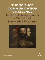 The Science Communication Challenge: Truth and Disagreement in Democratic Knowledge Societies