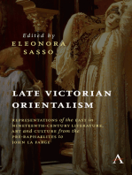 Late Victorian Orientalism: Representations of the East in Nineteenth-Century Literature, Art and Culture from the Pre-Raphaelites to John La Farge