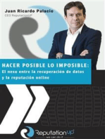 Juan Ricardo Palacio CEO ReputationUP Hacer posible lo imposible: el nexo entre la recuperación de datos y la reputación online