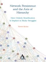 Network Persistence and the Axis of Hierarchy: How Orderly Stratification Is Implicit in Sticky Struggles