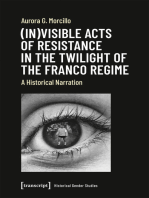 (In)visible Acts of Resistance in the Twilight of the Franco Regime: A Historical Narration