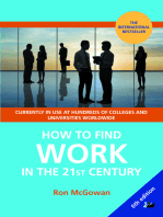 How to Find Work in the 21st Century: A Guide to Finding Employment in Todays Workplace